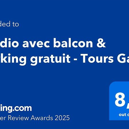 Studio Avec Balcon & Parking Gratuit - Tours Gare Exterior foto